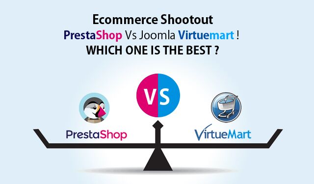 eCommerce Shootout:  PrestaShop Vs Joomla VirtueMart! Which One is the Best?