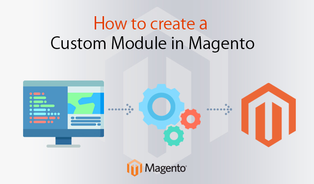 How to create a Custom Module in Magento2