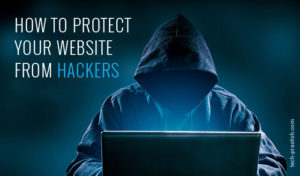 How to protect your website from Hackers