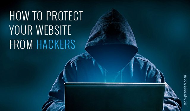How to protect your website from Hackers