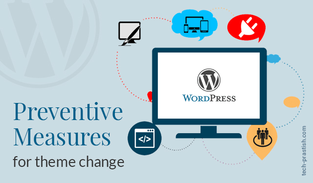 WordPress: Preventive measures for theme change