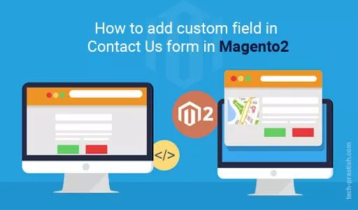 How to add custom field in Contact Us form in Magento2?