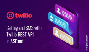Calling and SMS with Twilio REST API in ASP.NET