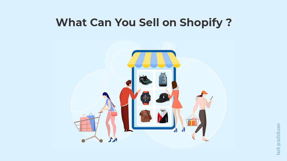 What Can You Sell Using Shopify?